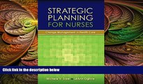 there is  Strategic Planning For Nurses: Change Management In Health Care