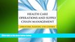 behold  Health Care Operations and Supply Chain Management: Strategy, Operations, Planning, and