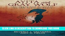 [PDF] Ayita and Gray Wolf: Struggle and Survival on the Trail of Tears Full Colection