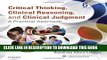 [PDF] Critical Thinking, Clinical Reasoning, and Clinical Judgment: A Practical Approach, 6e