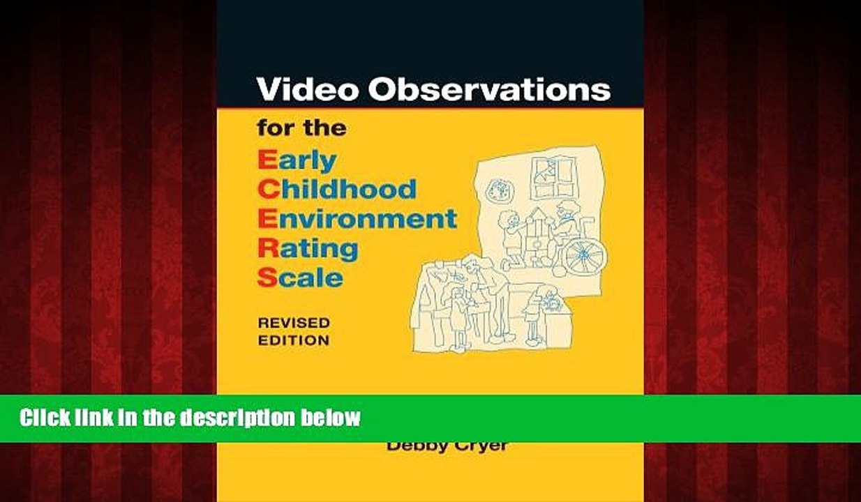 Popular Book Video Observations for the ECERS-R (Early Childhood Environment Rating Scale)