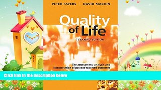 there is  Quality of Life: The Assessment, Analysis and Interpretation of Patient-reported Outcomes