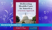 different   Delivering Health Care In America (Delivering Health Care in America: A Systems
