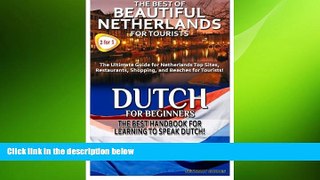 READ book  The Best of Beautiful Netherlands for Tourists   Dutch for Beginners (Travel Guide Box