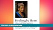 behold  Healing by Heart: Clinical and Ethical Case Stories of Hmong Families and Western Providers