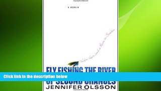 READ book  Fly Fishing the River of Second Chances: Life, Love, and a River in Sweden  DOWNLOAD