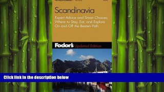 READ book  Fodor s Scandinavia, 8th Edition: Expert Advice and Smart Choices: Where to Stay, Eat,
