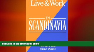 FREE DOWNLOAD  Live   Work in Scandinavia (Living   Working Abroad Guides)  BOOK ONLINE