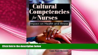different   Cultural Competencies For Nurses: Impact On Health And Illness