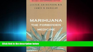 there is  Marihuana: The Forbidden Medicine