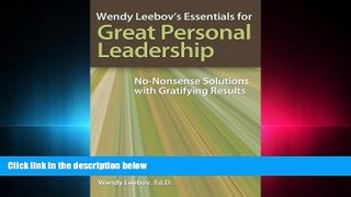 different   Wendy Leebov s Essentials for Great Personal Leadership Wendy Leebov s Essentials for