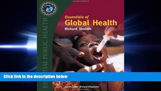 there is  Essentials Of Global Health (Essential Public Health)