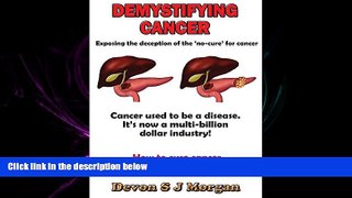 different   Demystifying Cancer