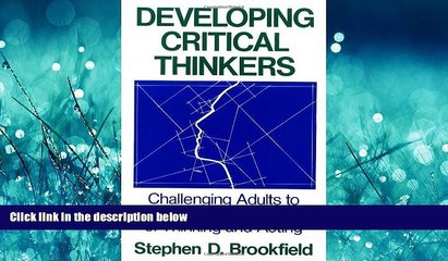 Pdf Online Developing Critical Thinkers: Challenging Adults to Explore Alternative Ways of