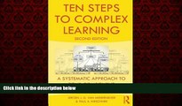eBook Download Ten Steps to Complex Learning: A Systematic Approach to Four-Component