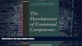 Big Deals  The Development of Emotional Competence (Guilford Series on Social and Emotional