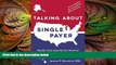 there is  Talking About Single Payer: Health Care Equality for America