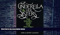 Big Deals  Cinderella and Her Sisters: The Envied and the Envying  Best Seller Books Most Wanted