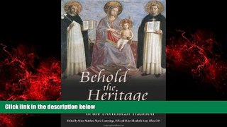 Choose Book Behold the Heritage: Foundations of Education in the Dominican Tradition