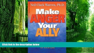 Must Have PDF  Make Anger Your Ally (Living Books)  Best Seller Books Best Seller
