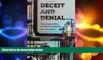 there is  Deceit and Denial: The Deadly Politics of Industrial Pollution (California/Milbank