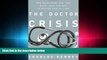 different   The Doctor Crisis: How Physicians Can, and Must, Lead the Way to Better Health Care