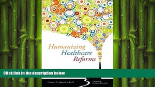 different   Humanizing Healthcare Reforms