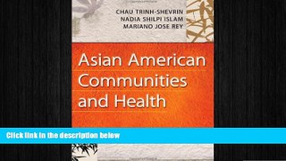 behold  Asian American Communities and Health: Context, Research, Policy, and Action