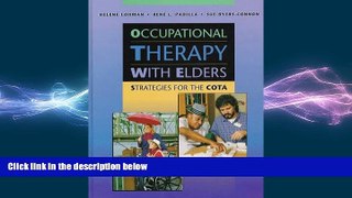 behold  Occupational Therapy with Elders: Strategies for the COTA, 1e
