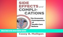 complete  Side Effects and Complications: The Economic Consequences of Health-Care Reform