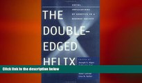 complete  The Double-Edged Helix: Social Implications of Genetics in a Diverse Society