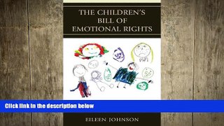 Big Deals  The Children s Bill of Emotional Rights: A Guide to the Needs of Children  Best Seller