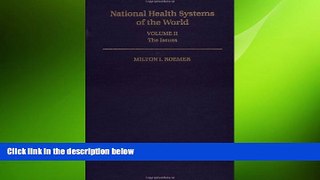 behold  National Health Systems of the World: Volume II: The Issues