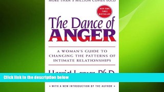 Must Have PDF  Dance of Anger: A Woman s Guide to Changing the Patterns of Intimate Relationships