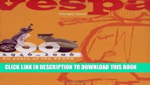 [PDF] Vespa: 1946-2006: 60 Years of the Vespa Full Online