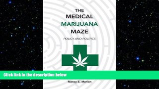 different   The Medical Marijuana Maze: Policy and Politics