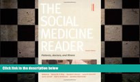 behold  The Social Medicine Reader, Second Edition, Vol. One: Patients, Doctors, and Illness
