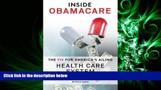 behold  Inside Obamacare: The Fix For America s Ailing Health Care System