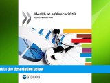 behold  Health at a Glance 2013: OECD Indicators