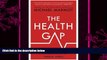 different   The Health Gap: The Challenge of an Unequal World