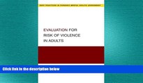 different   Evaluation for Risk of Violence in Adults (Best Practices for Forensic Mental Health