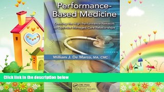 behold  Performance-Based Medicine: Creating the High Performance Network to Optimize Managed