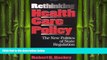complete  Rethinking Health Care Policy: The New Politics of State Regulation (American Government