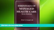 different   Essentials of Managed Health Care, 5th Edition
