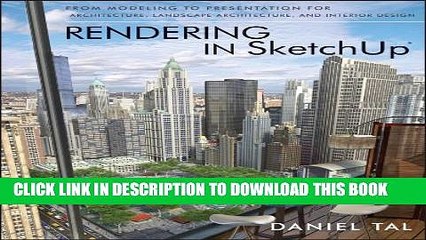 [PDF] Rendering in SketchUp: From Modeling to Presentation for Architecture, Landscape