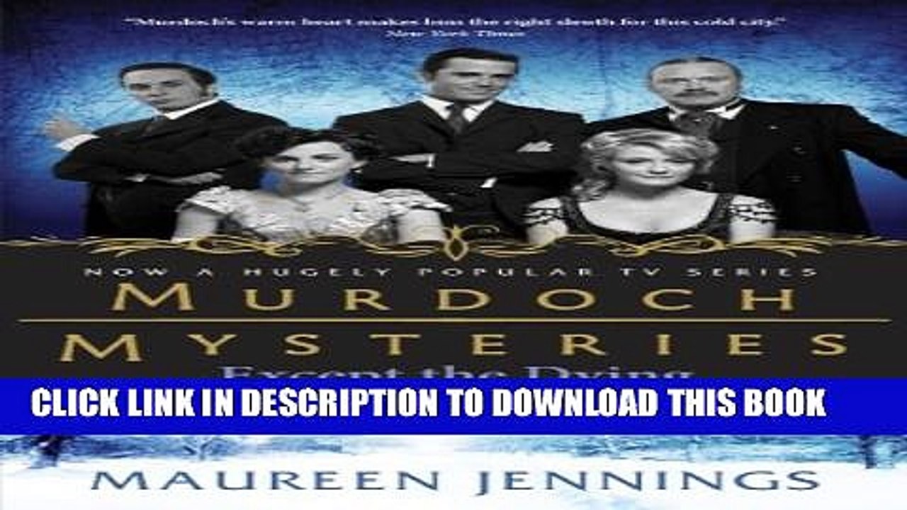 [PDF] Except the Dying (Murdoch Mysteries Book 1) Popular Colection