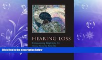 different   Hearing Loss: Determining Eligibility for Social Security Benefits