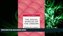 complete  The Social Worlds of the Unborn (Palgrave Pivot)