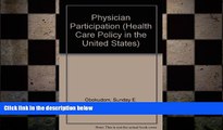 there is  Physician Participation (Health Care Policy in the United States)