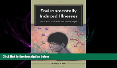 Tải video: behold  Environmentally Induced Illnesses: Ethics, Risk Assessment and Human Rights